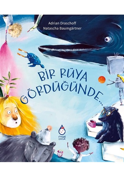 Bir Rüya Gördüğünde / Adrian Draschoff