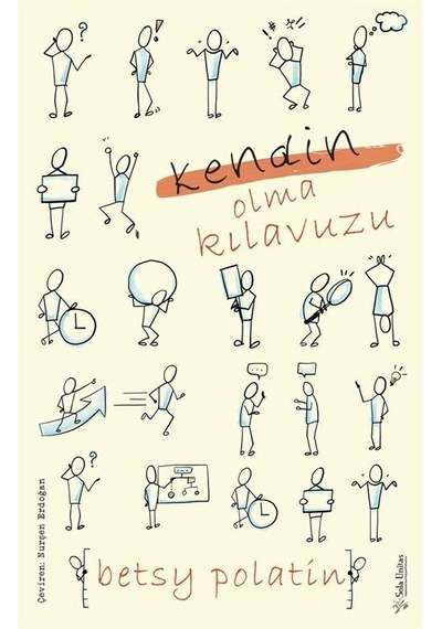 Kendin Olma Kılavuzu - Betsy Polatin - Sola Unitas