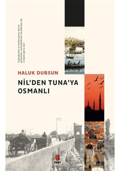 Nil'Den Tuna'Ya Osmanlı n11.1307