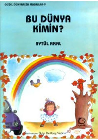 Bu Dünya Kimin - Aytül Akal - Uçanbalık Yayıncılık