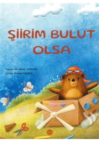 Şiirim Bulut Olsa / M. Kamil Yaykan