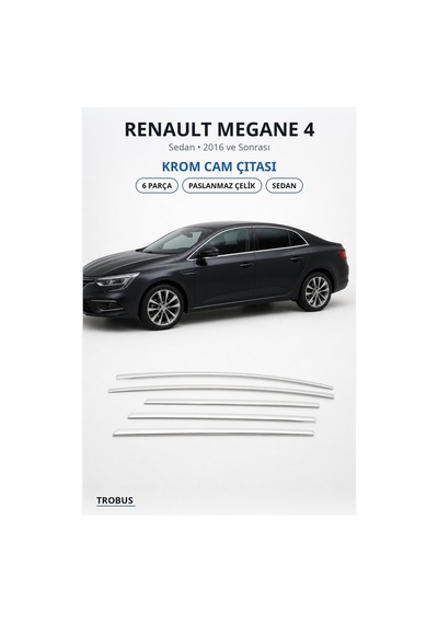Renault Megane 4 2016 Ve Sonrası Uyumlu Krom Cam Çıtası 6 Parça Paslanmaz Çelik Sedan Extra Seri