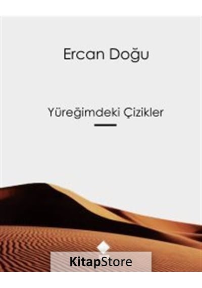 Yüreğimdeki Çizikler - Ercan Doğu - Duvar Yayınları
