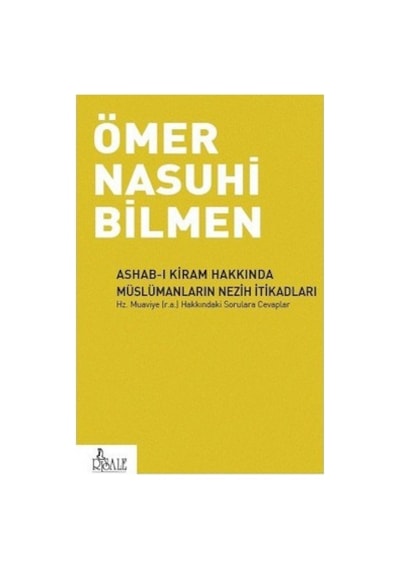 Ashab-ı Kiram Üzerine Müslümanların İtikadları