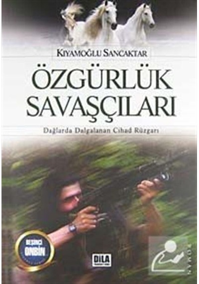 Özgürlük Savaşçıları / Kıyamoğlu Sancaktar