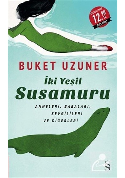 İki Yeşil Susamuru-Midi Boy - Buket Uzuner - Everest Yayınları