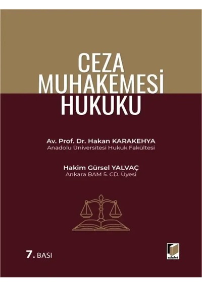 Ceza Muhakemesi Hukuku Av. Prof. Dr. Hakan Karakehya Gürsel Yalvaç
