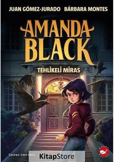 Amanda Black - Tehlikeli Miras - Barbara Montes - Beyaz Balina Yayınları