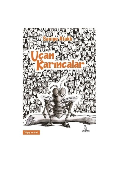 Uçan Karıncalar - Saniye Ataklı - Otantik Kitap