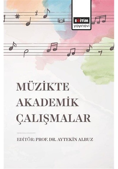 Müzikte Akademik Çalışmalar / Kolektif