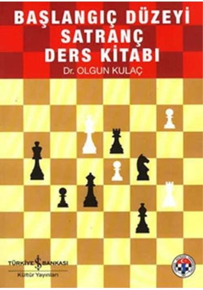 Satranç Kaynak Kitabı Başlangıç Düzeyi