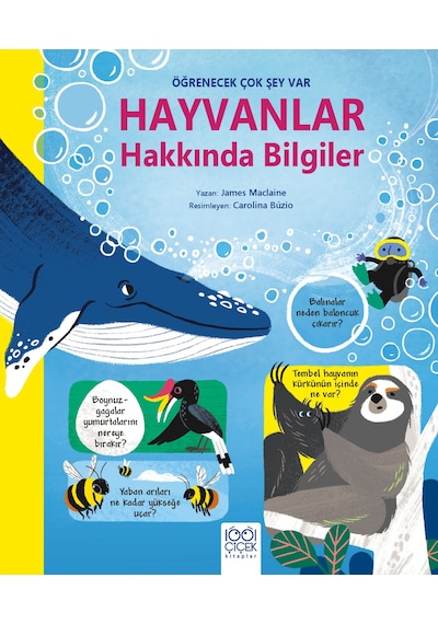 Hayvanlar Hakkında Bilgiler - Öğrenecek Çok Şey Var Ciltli 1001 Çiçek Kitaplar