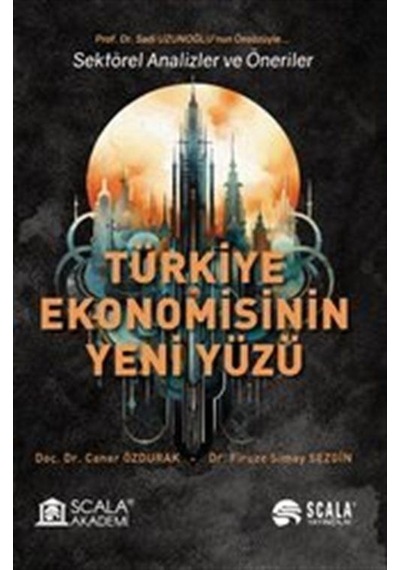 Türkiye Ekonomisinin Yeni Yüzü Sektörel Analizler Ve Öneriler ...