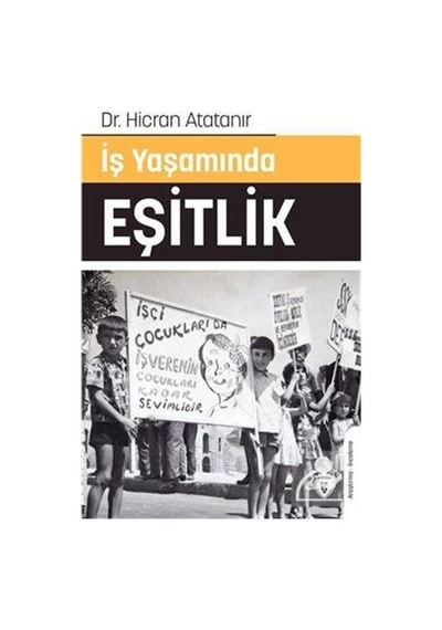 İş Yaşamında Eşitlik - Hicran Atatanır - Dorlion Yayınevi