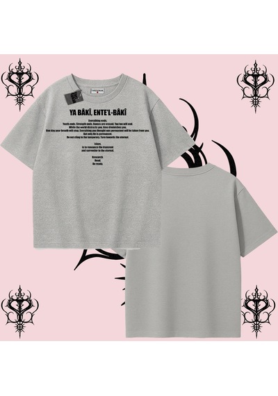 Tarzsokak Ya Bâkî Ente L Bâkî İngilizce Rabbimin 99 İsminden İlham Alan Oversize Unisex Tişört Manevi Stre Gri