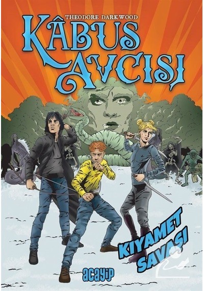 Kıyamet Savaşı - Kabus Avcısı - Theodore Darkwood - Acayip