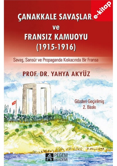 Çanakkale Savaşları Ve Fransız Kamuoyu 1915-1916 E-kitap