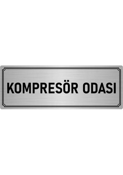 Metal Yönlendirme Levhası, Departman Kapı İsimliği Kompresör Odası 7x20 cm Gümüş Renk