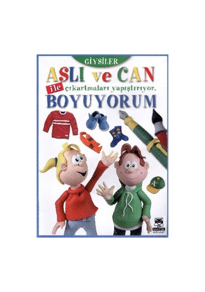 Aslı ve Can ile Çıkartmaları Yapıştırıyor Boyuyorum - Giysiler- Marsık Kitap