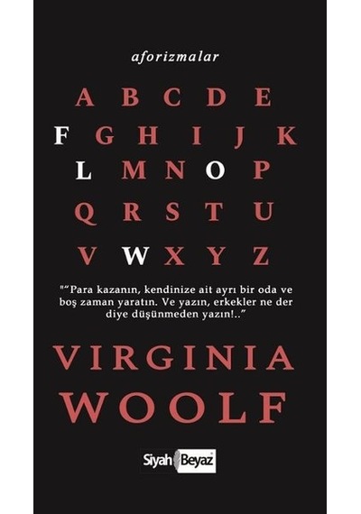 Aforizmalar-Virginia Woolf - Virginia Woolf - Siyah Beyaz