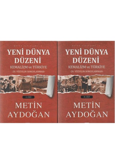 Yeni Dünya Düzeni 1 Ve 2.cilt Takım: Kemalizm Ve Türkiye 20.yüzyılın Sorgulanması- M. Aydoğan