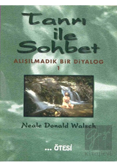 Tanrı Ile Sohbet - Alışılmadık Bir Diyalog 1 - Ötesi Yayıncılık