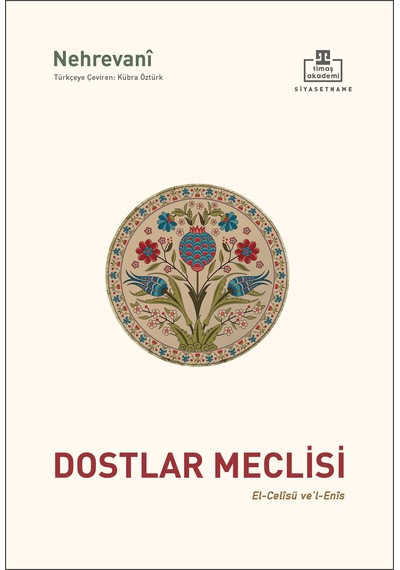 Dostlar Meclisi - Ebu L Ferec Nehrevani - Timaş Akademi