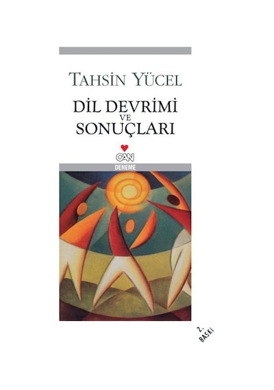 Dil Devrimi ve Sonuçları - Tahsin Yücel - Can Yayınları