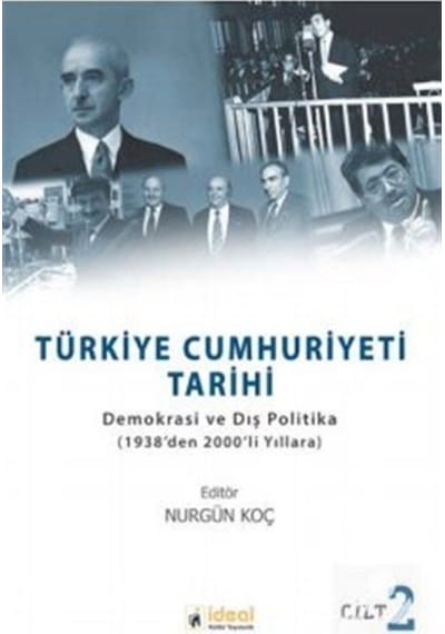 Türkiye Cumhuriyeti Tarihi Cilt: 2 Demokrasi Ve Dış Politika (... 9786257059282