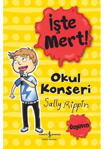 İşte Mert - Okul Konseri - Özgüven