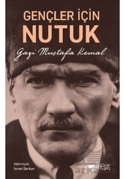 Gençler İçin Nutuk - Mustafa Kemal Atatürk - The Kitap Genç