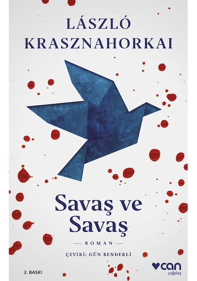 Savaş Ve Savaş / László Krasznahorkai