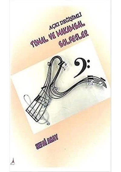 Açkı Değişimli Tonal Ve Makamsal Solfejler