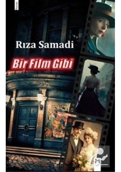 Bir Film Gibi / Rıza Samadi
