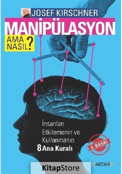 Manipulasyon Ama Nasıl? - Josef Kirschner - Arıtan Yayınevi
