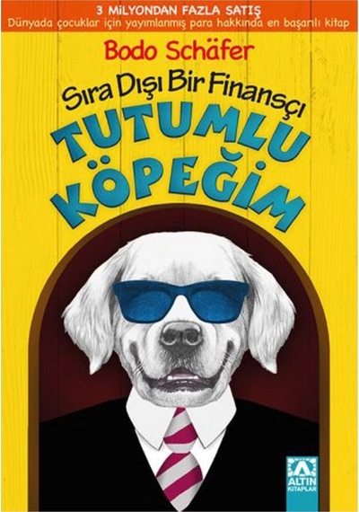 Tutumlu Köpeğim 9+ Yaş Sıra Dışı Bir Finansçı