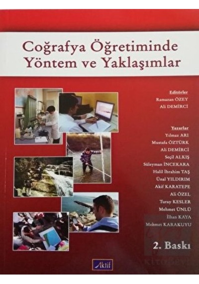 Coğrafya Öğretiminde Yöntem ve Yaklaşımlar  - Ali Demirci  - Aktif Yayınları