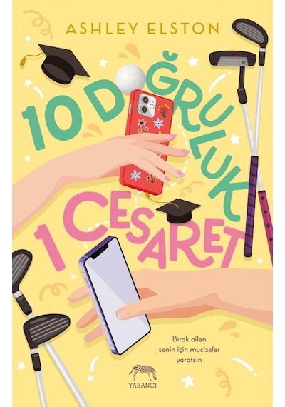 10 Doğruluk 1 Cesaret - Ashley Elston - Yabancı