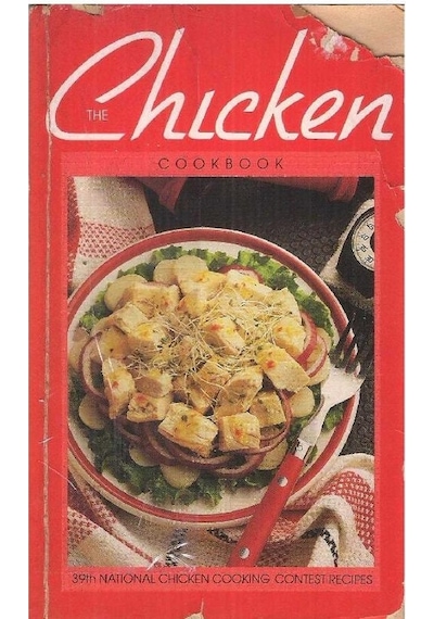 The Chicken Cookbook 39th National Chicken Cooking Contest Recipes 2.el
