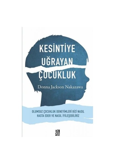 Kesintiye Uğrayan  Çocukluk