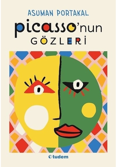 Picasso'nun Gözleri - Asuman Portakal - Tudem Yayınları