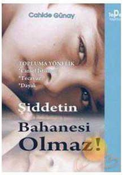 Şiddetin Bahanesi Olmaz