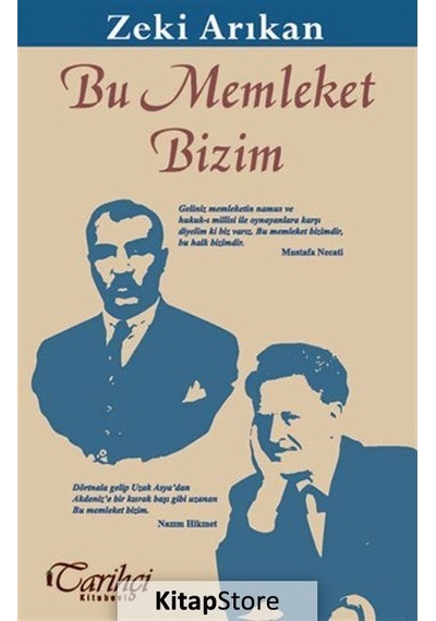 Bu Memleket Bizim - Zeki Arıkan - Tarihçi Kitabevi