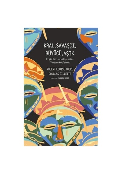 Kral, Savaşçı, Büyücü, Aşık