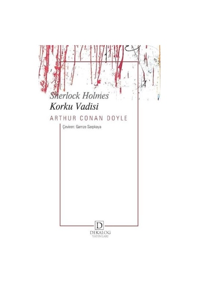 Sherlock Holmes - Korku Vadisi - Arthur Conan Doyle - Dekalog Yayınları