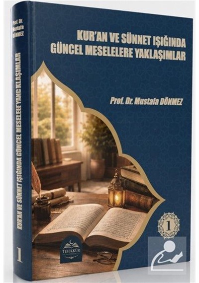 Kuran Ve Sünnet Işığında Güncel Meselelere Yaklaşımlar / Prof....