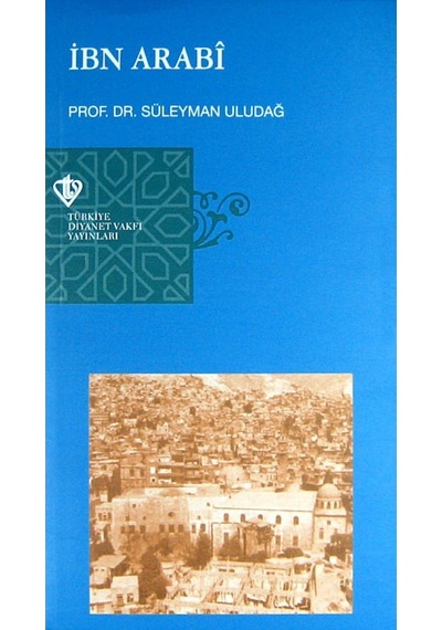 İbn Arabi  - Süleyman Uludağ  - Türkiye Diyanet Vakfı Yayınları