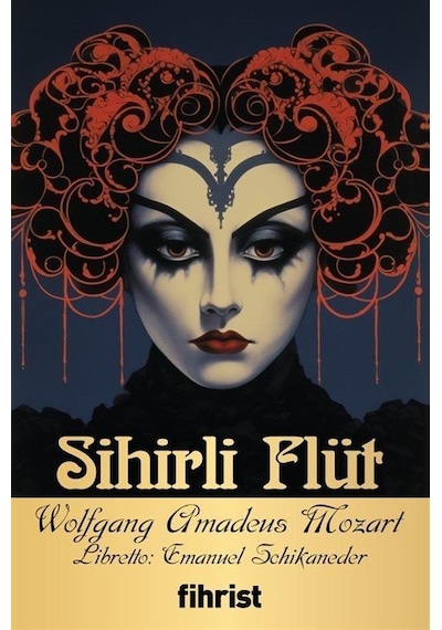 Sihirli Flüt Opera Klasikleri: 16 / Wolfgang Mozart