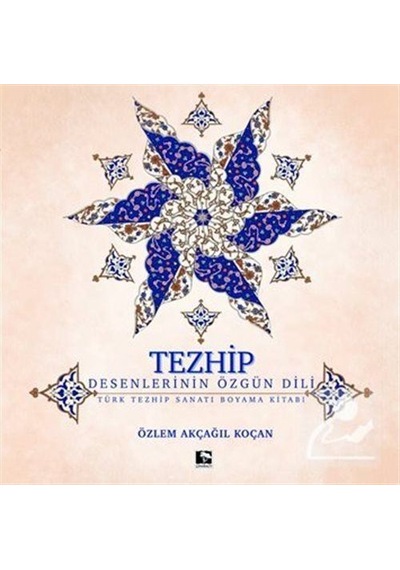 Tezhip - Özlem Akçağıl Koçan