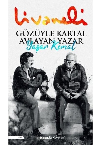 Gözüyle Kartal Avlayan Yazar  Yaşar Kemal